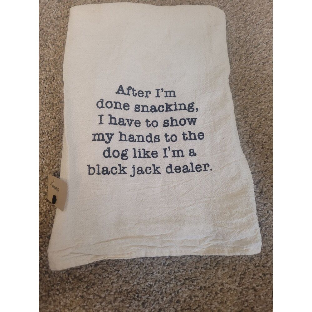 Funny Dog Tea Towel Show My Hands to the Dog Like a Blackjack Dealer NWT Cotton